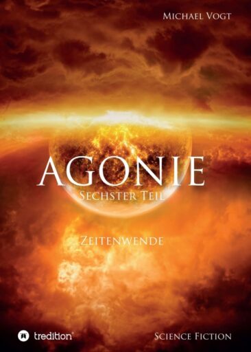 AGONIE – Sechster Teil der spannenden Science Fiction Saga
