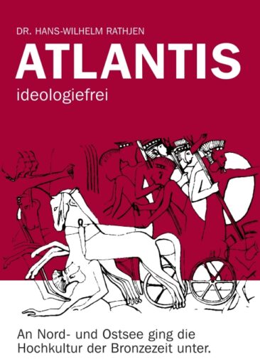 Atlantis ideologiefrei – Über den Untergang der Hochkultur der Bronzezeit