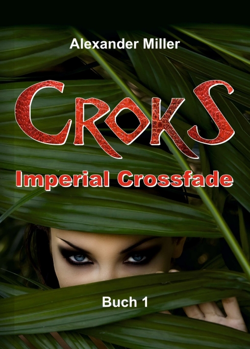 Croks – Spannende Space Opera