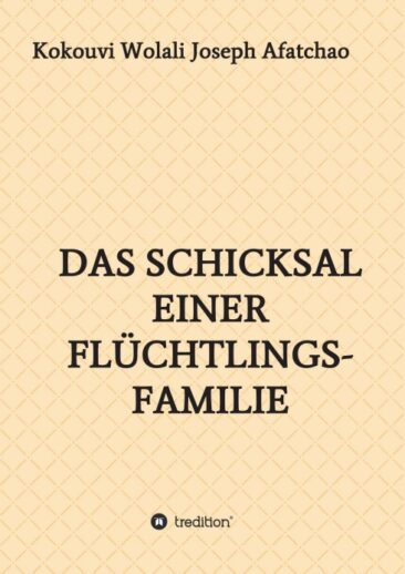 Das Schicksal einer Flüchtlingsfamilie – Eine spannende Flüchtlingsgeschichte