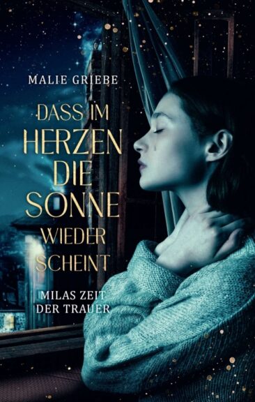 Dass im Herzen die Sonne wieder scheint – Authentischer Jugendroman