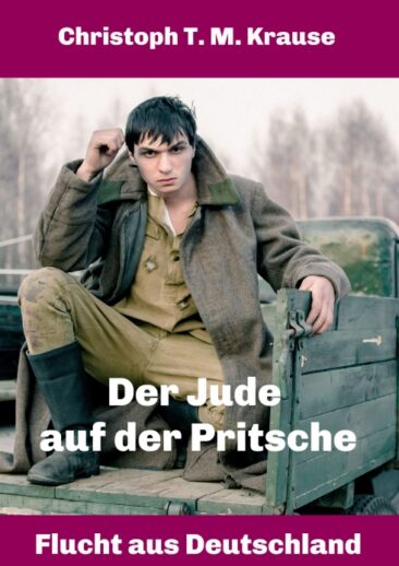Der Jude auf der Pritsche – Ein historischer Liebesroman
