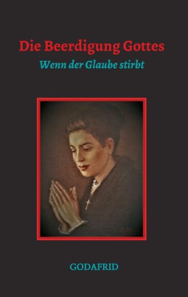 Die Beerdigung Gottes – Inspiration für zweifelnde Christen
