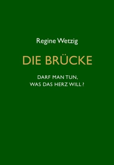 Die Brücke – Darf man tun, was das Herz will? – Eine besondere Heldenreise