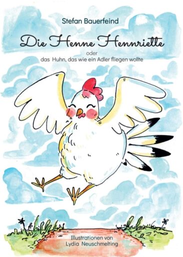 Die Henne Hennriette – Unterhaltsames Vorlesebuch