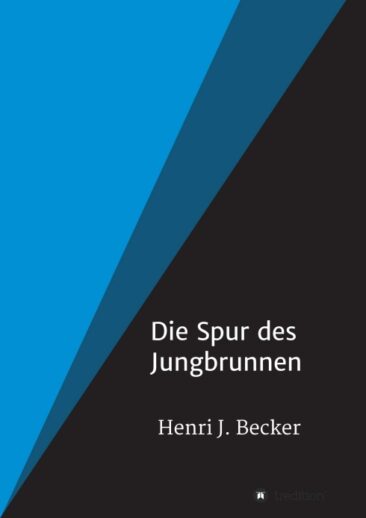 Die Spur des Jungbrunnen – Romantischer Krimi