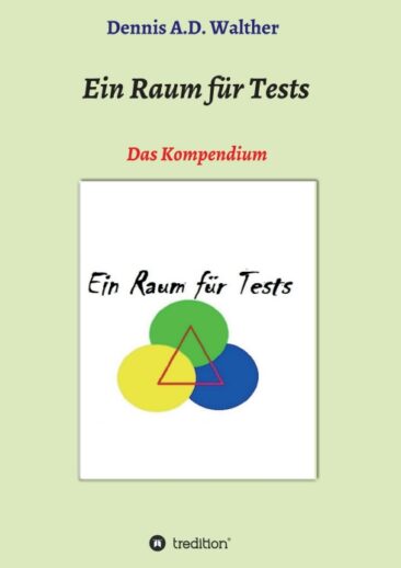 Ein Raum für Tests – Ein Kompendium