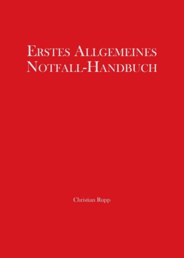 Erstes Allgemeines Notfall-Handbuch – Wertvolle Infos zum Notfall-Management