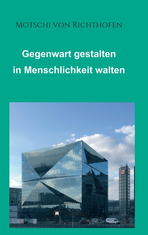 Gegenwart gestalten in Menschlichkeit walten – Offener Diskurs über die aktuelle Situation