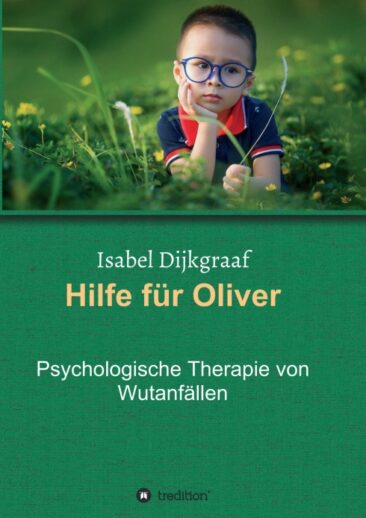 Hilfe für Oliver – Psychologische Therapie von Wutanfällen