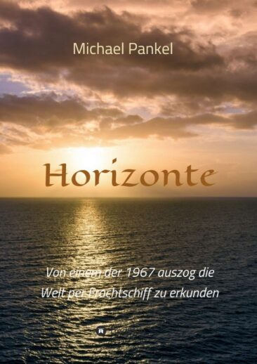 Horizonte – Autobiografischer Reisebericht