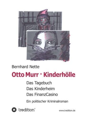 Otto Murr. Kinderhölle – Ein politischer Kriminalroman