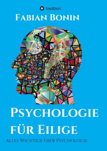 Psychologie für Eilige – Ein verständliches Fachbuch