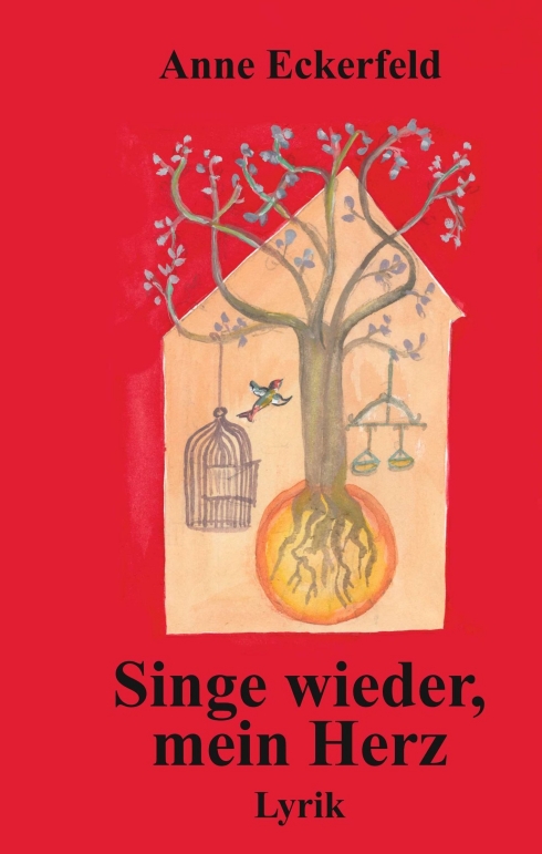 Singe wieder, mein Herz – Poetische Gedichte