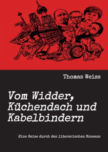 Vom Widder, Küchendach und Kabelbindern – Eine Reise durch den literarischen Nonsens