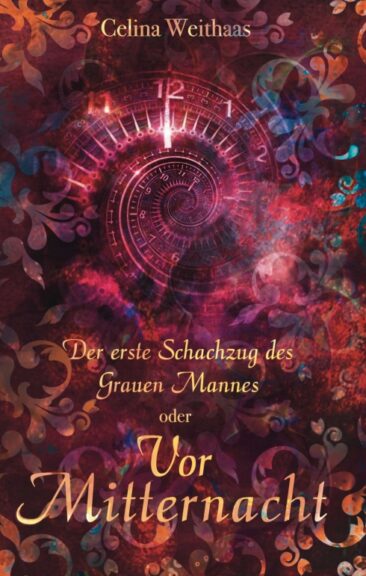 Vor Mitternacht Oder Der erste Schachzug des Grauen Mannes – Ein genreübergreifendes Fantasy-Spektakel
