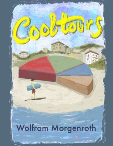 Cooltours – Ein unterhaltsamer Reiseroman über Selbstoptimierung und Online-Dating