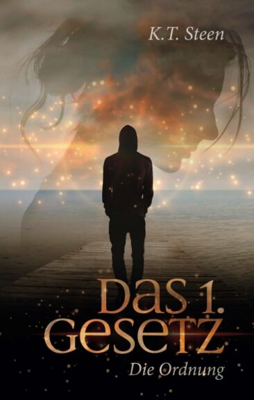 Das erste Gesetz – Die Ordnung – Band 1 einer gefühlvollen Romantasy-Trilogie