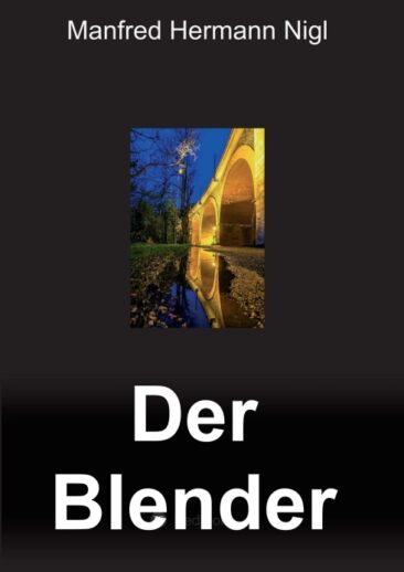 Der Blender – Eine dramatische Lebensgeschichte
