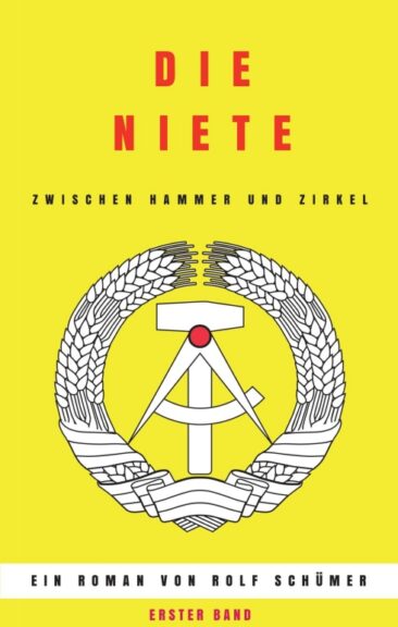 Die Niete zwischen Hammer und Zirkel – Neuauflage des ersten Bands einer unterhaltsamen Ost-West-Satire