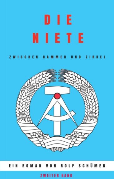 Die Niete zwischen Hammer und Zirkel – Neuauflage des zweiten Bands der unterhaltsamen Ost-West-Satire