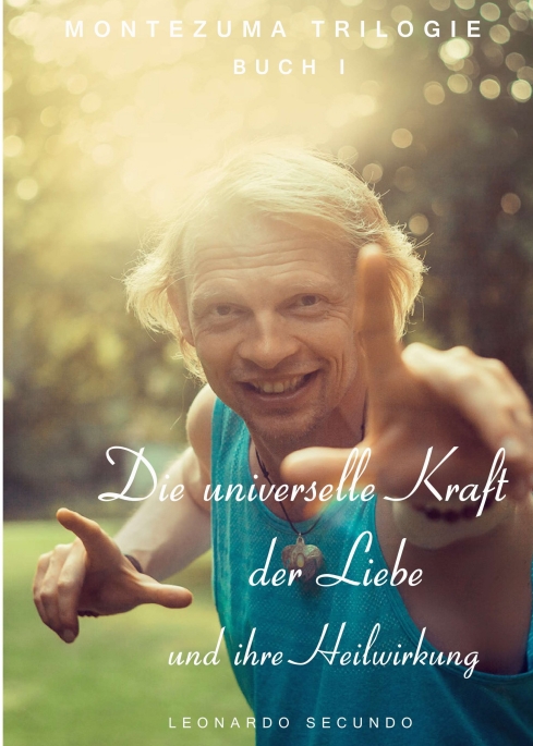 Die universelle Kraft der Liebe und ihre Heilwirkung – Verantwortung übernehmen und Glück finden