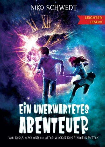 Ein unerwartetes Abenteuer – Aus der Reihe „Leichter lesen“