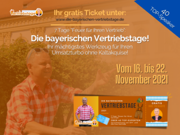 Fix: „Die bayerischen Vertriebstage“ von Uwe Rieder vom 16. bis 22. November 2021!