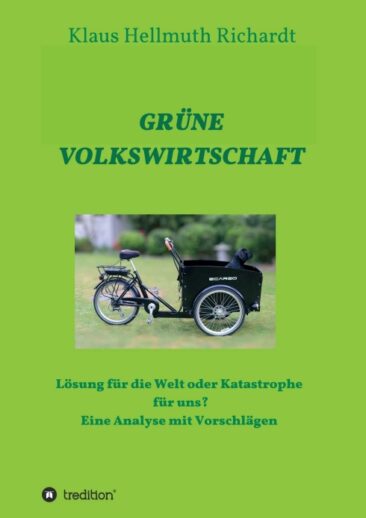 „Grüne Volkswirtschaft“ – Eine Analyse mit Vorschlägen
