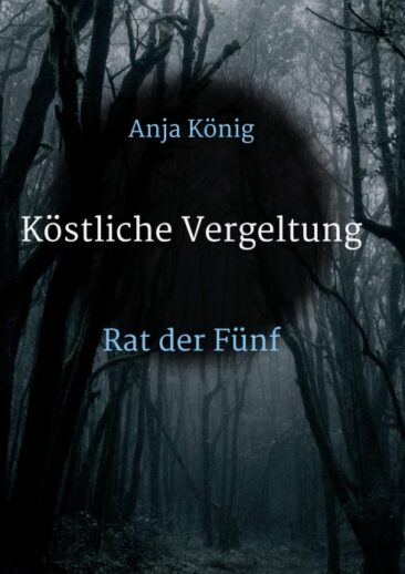 Köstliche Vergeltung – Der Rat der Fünf