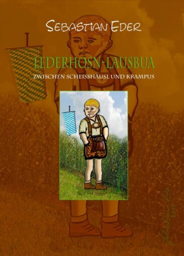 LEDERHOSN-LAUSBUA – Historische, unterhaltsame Graphic Novel