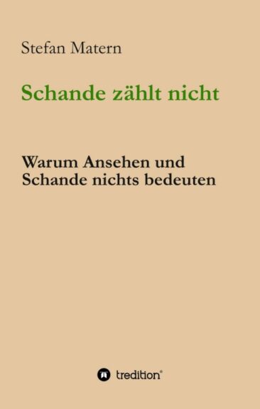 Schande zählt nicht – Interessantes Buch rund um Determinismus und Willenfreiheit