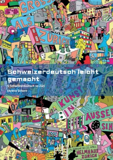 Schweizerdeutsch leicht gemacht – Ein Schweizerdeutsches Grammatik- und Lernbuch