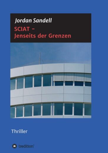 SCIAT – Jenseits der Grenzen – Spannender Politthriller