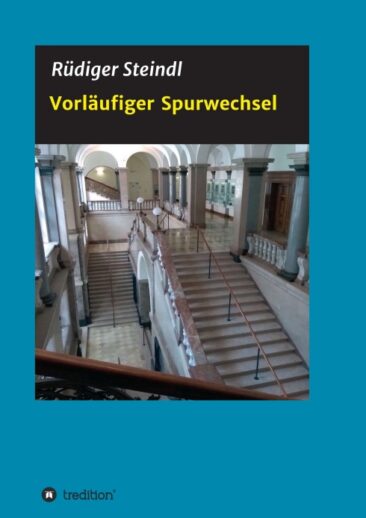 Vorläufiger Spurwechsel – Anregender Unterhaltungsroman