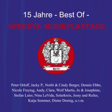 15 Jahre Sperbys Musikplantage – der Geburtstagssampler ist da