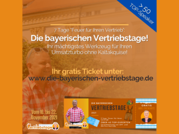 „Die bayerischen Vertriebstage“ von Uwe Rieder: Vom 16. bis 22. November 2021 über 55 TOP-Speaker