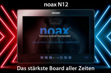 noax Industrie-PCs –  die stärkste Board-Generation aller Zeiten
