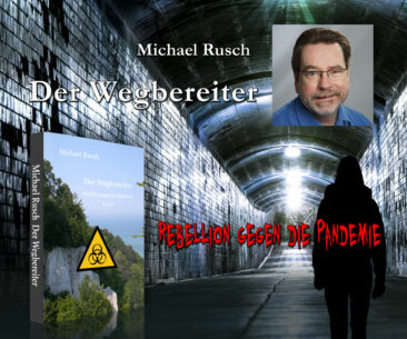 Der Wegbereiter – Rebellion gegen die Pandemie