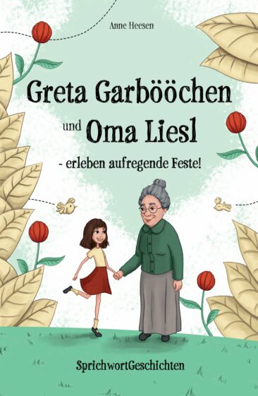 Greta Garbööchen und Oma Liesl – erleben aufregende Feste!