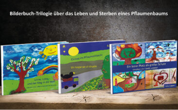 Bilderbuch-Trilogie über das Leben und Sterben eines Pflaumenbaums