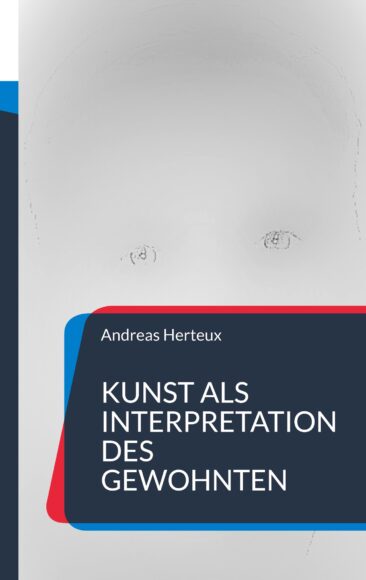 Ist Kunst die Interpretation des Gewohnten?