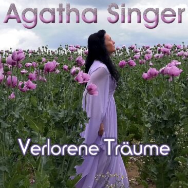 Verlorene Träume-die neue Single von Agatha Singer