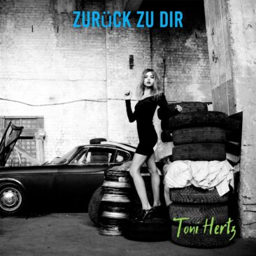 Toni Hertz – Zurück zu Dir