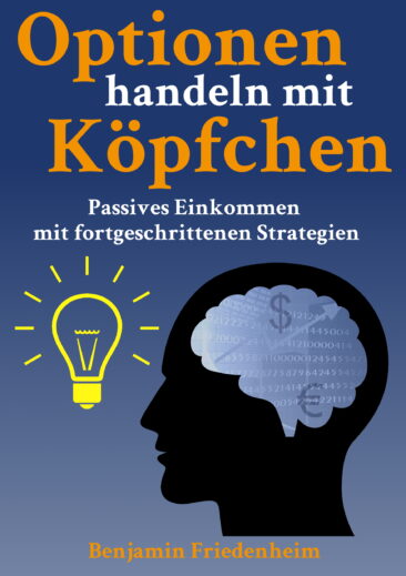 Überdurchschnittliche Renditen mit planbarem Zeiteinsatz – Optionen handeln mit Köpfchen