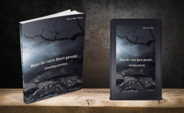 Erst wenn der letzte Baum gerodet …