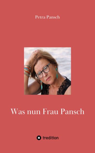 Was nun Frau Pansch