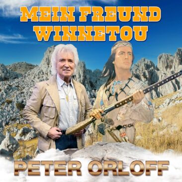 Mein Freund Winnetou (Roter Bruder) – die Spezialversion von Peter Orloff