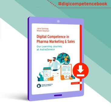 Neuerscheinung: Digital Competence in Pharma Marketing & Sales – Our Learning Journey at AstraZeneca