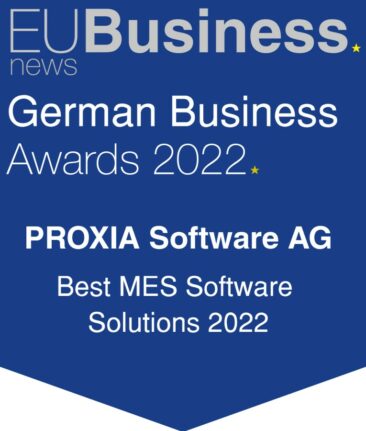 Auszeichnung „Best MES Software Solutions 2022“ für PROXIA im Rahmen der German Business Awards 2022